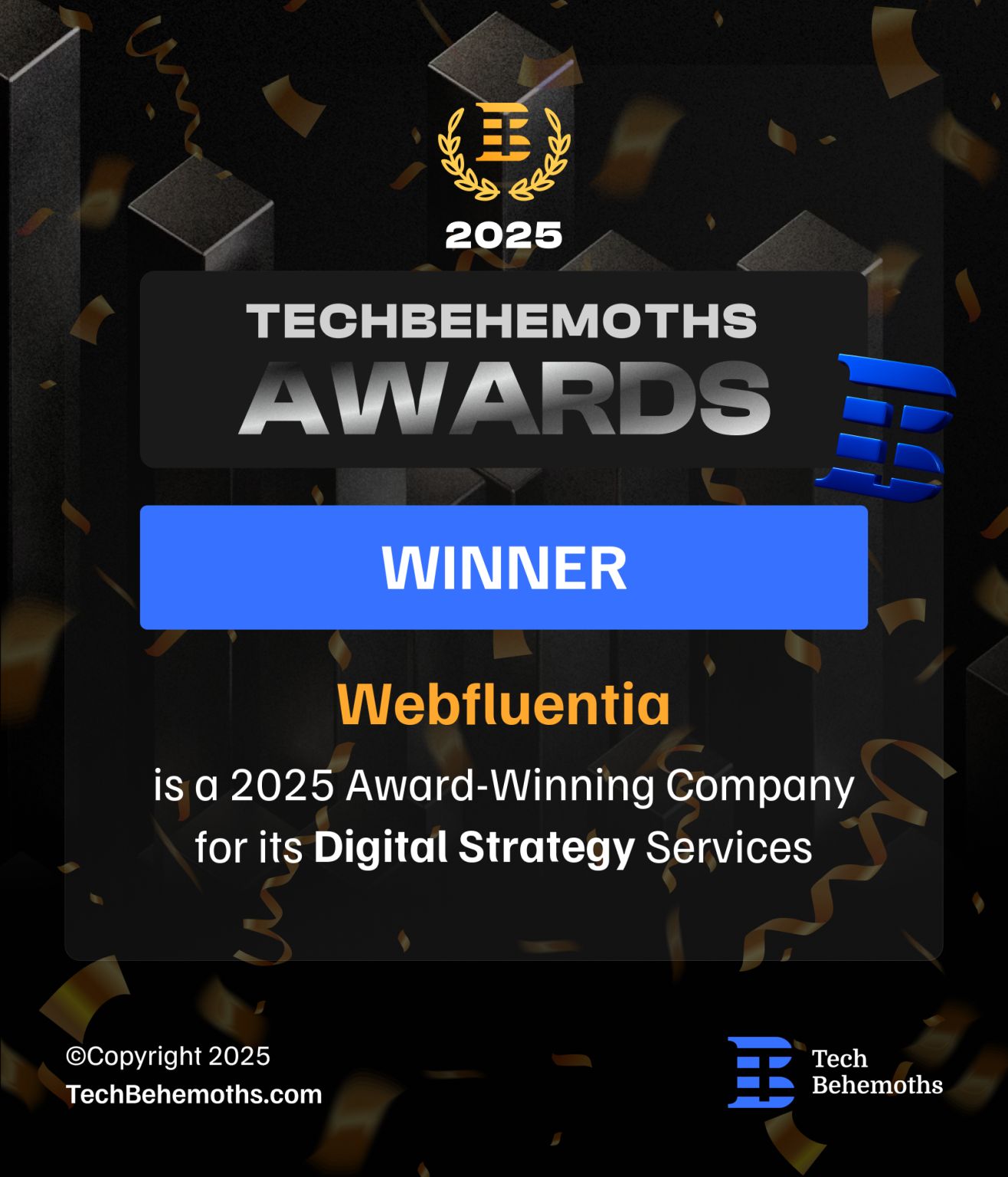 Webfluentia is a 2025 TechBehemoths Award-winning company for its Digital Strategy services